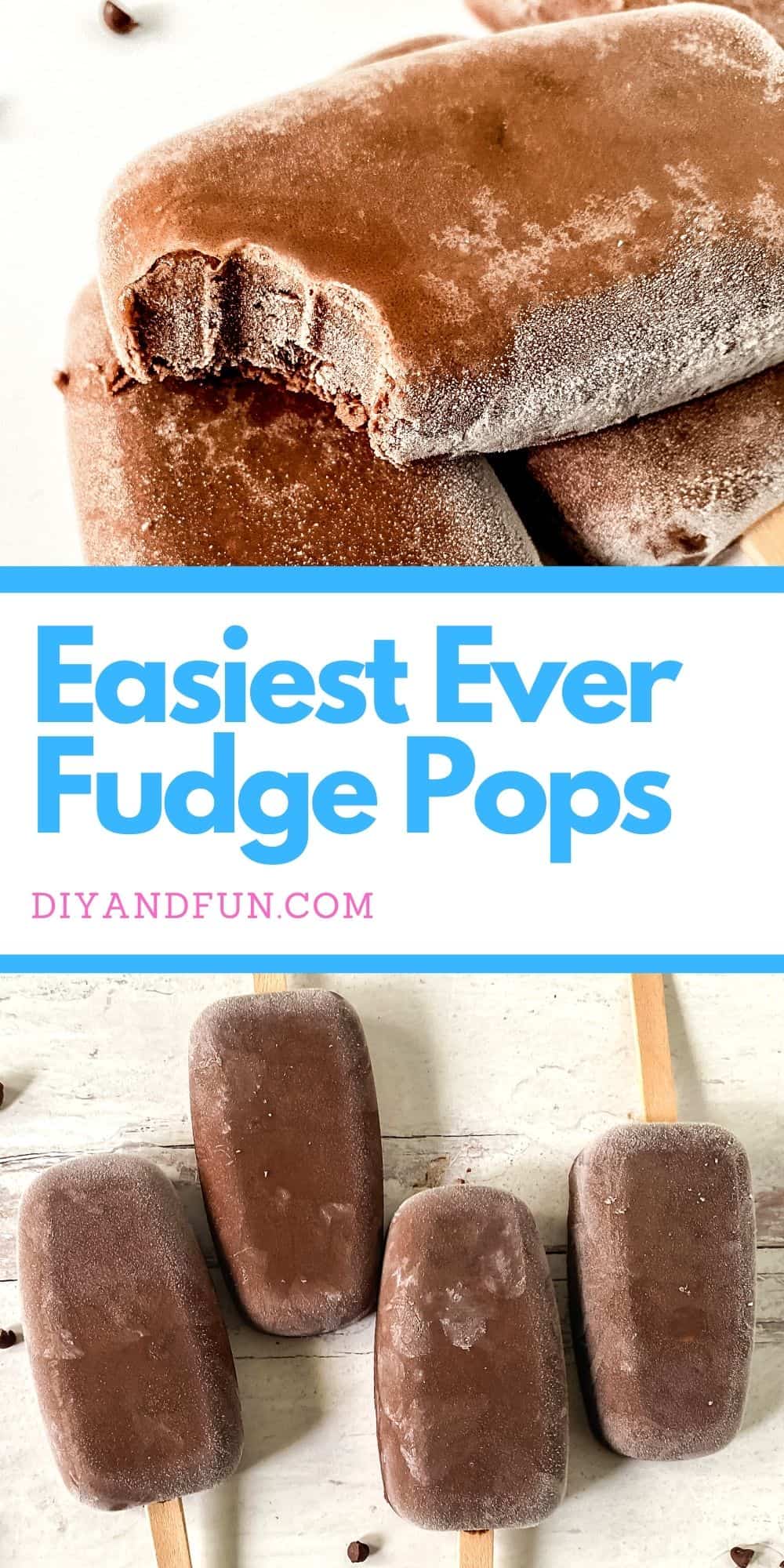 Easiest Ever Fudge Pops