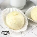 Simple Irish Cream Coffee Bombs