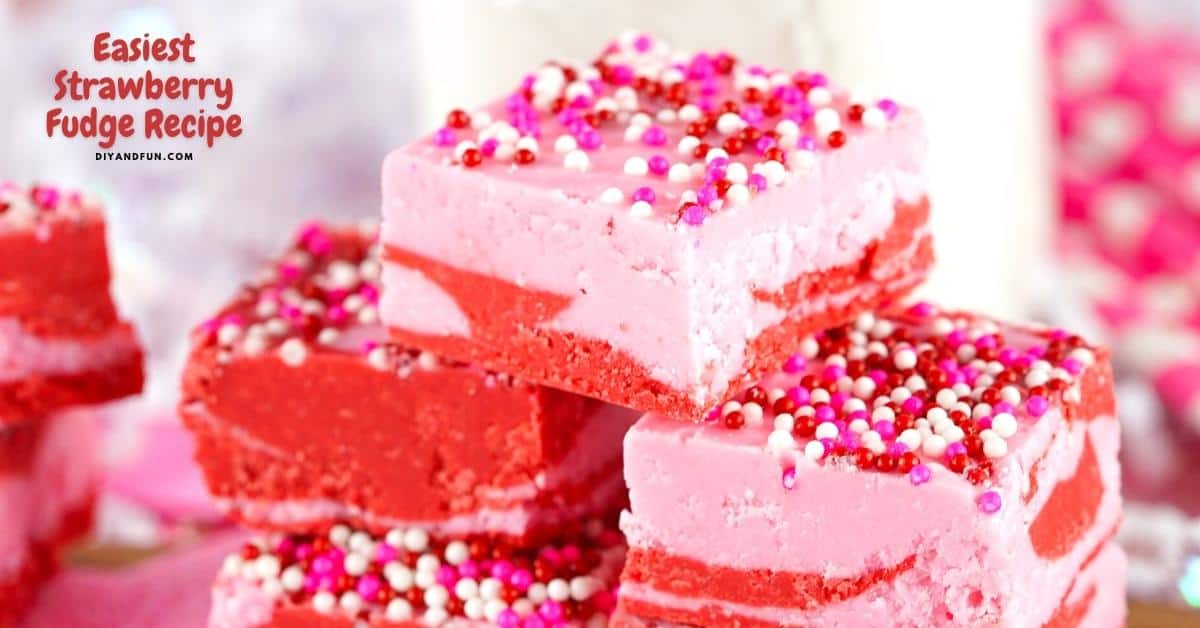 Easiest Strawberry Fudge, a simple recipe for making a delicious fudge for snack or dessert that is strawberry flavored.
