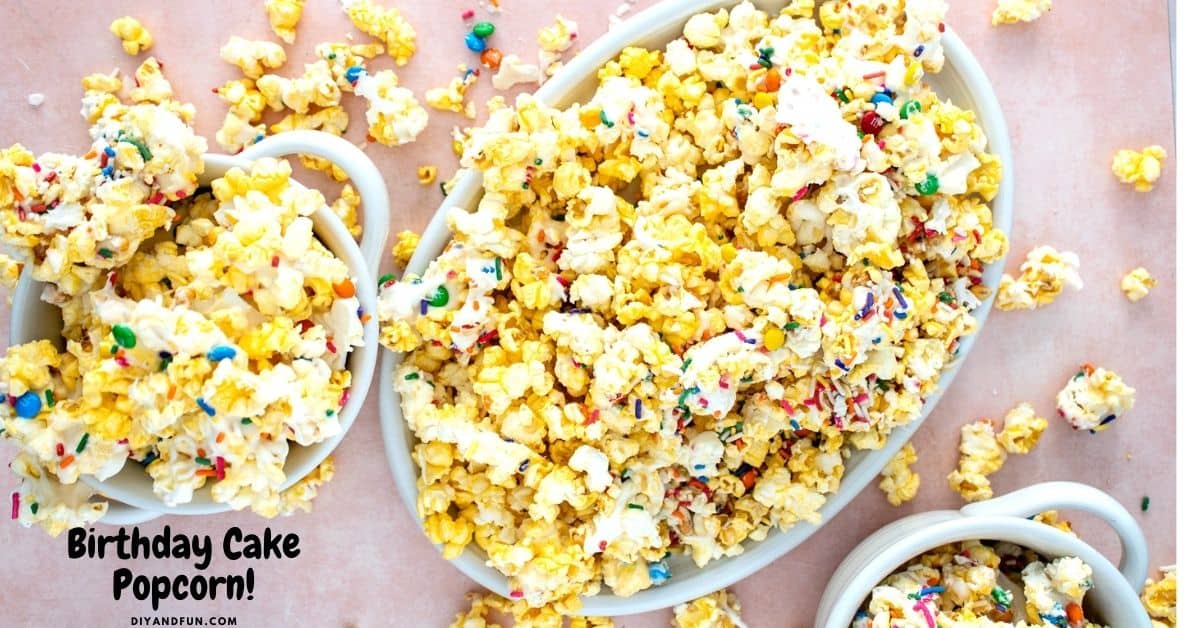 Birthday Cake Popcorn, an easy and tasty dessert or snack recipe made with popcorn and birthday cake topping