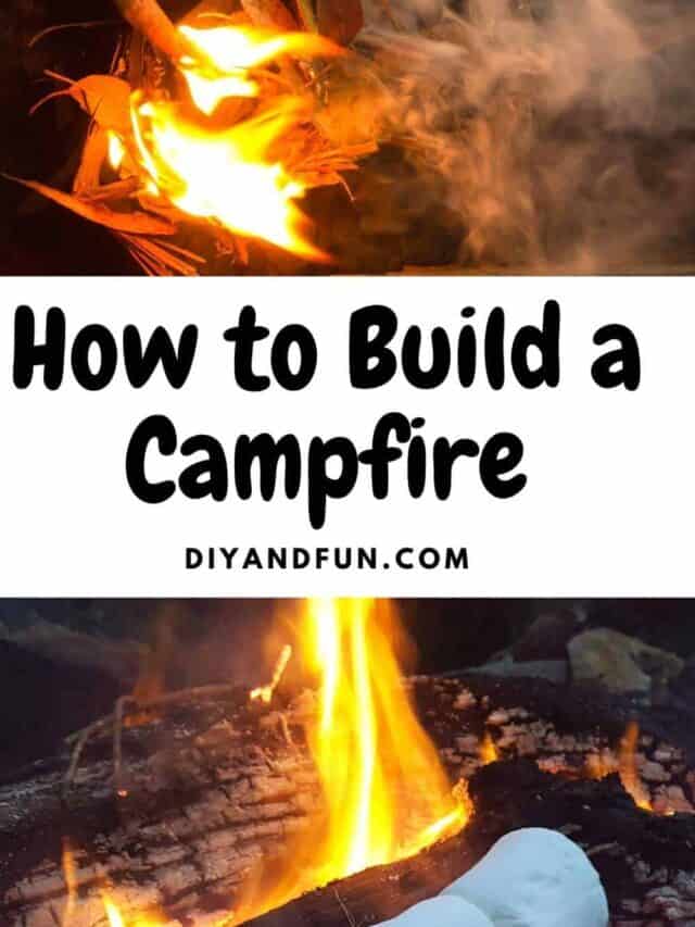 How to Build a Campfire,