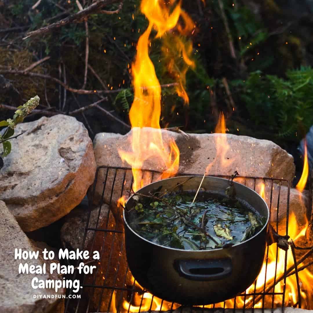 How to Make a Meal Plan for Camping, a simple guide for beginners for planning and packing food for a camping trip. Free Downloads.