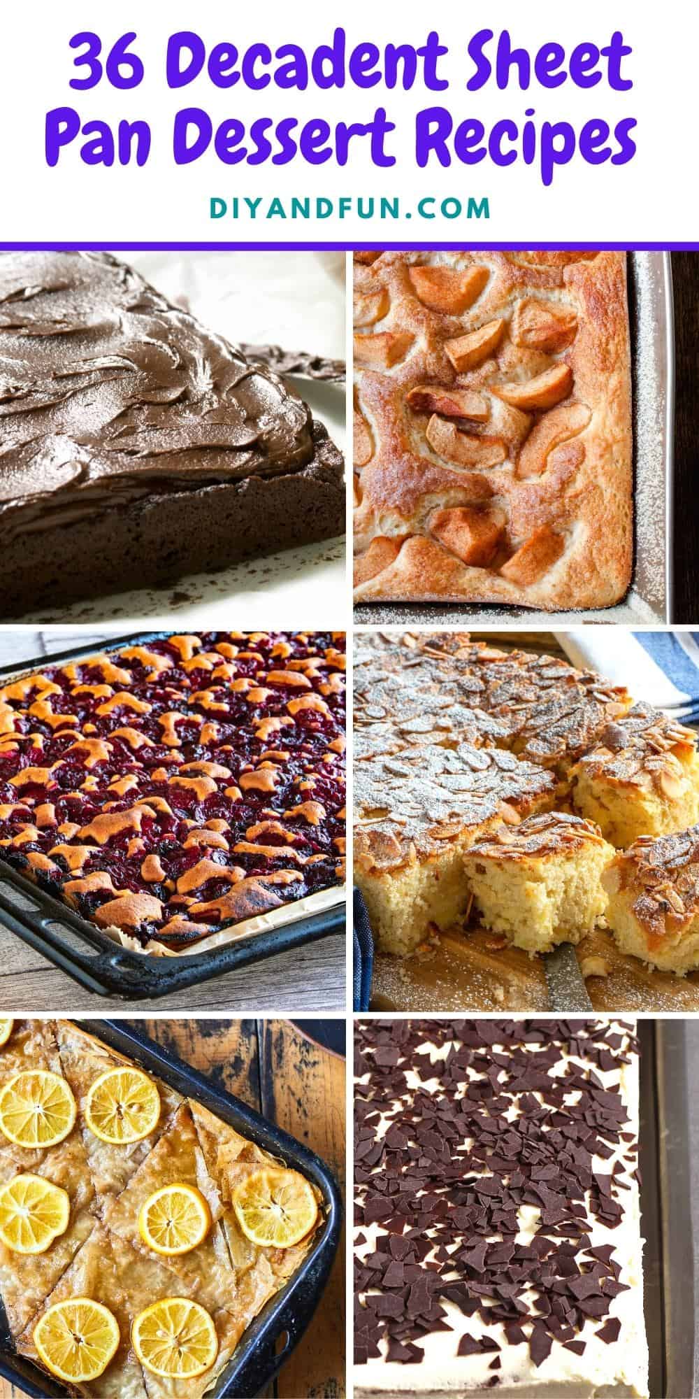 36 Decadent Sheet Pan Dessert Recipes to Feed A Crowd. Include healthier fruit desserts, sugar free desserts, and more!