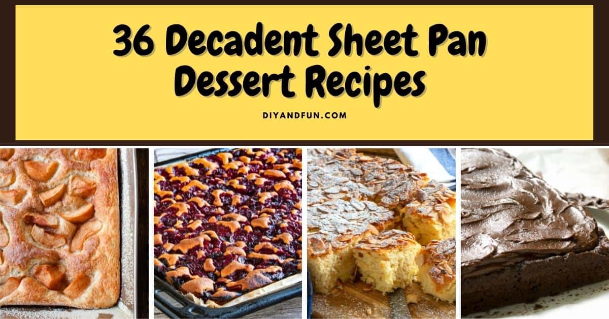 36 Decadent Sheet Pan Dessert Recipes To Feed A Crowd