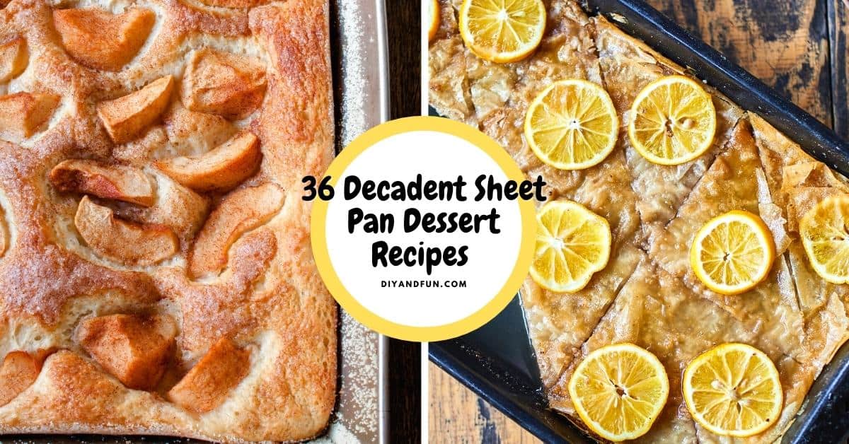 36 Decadent Sheet Pan Dessert Recipes To Feed A Crowd