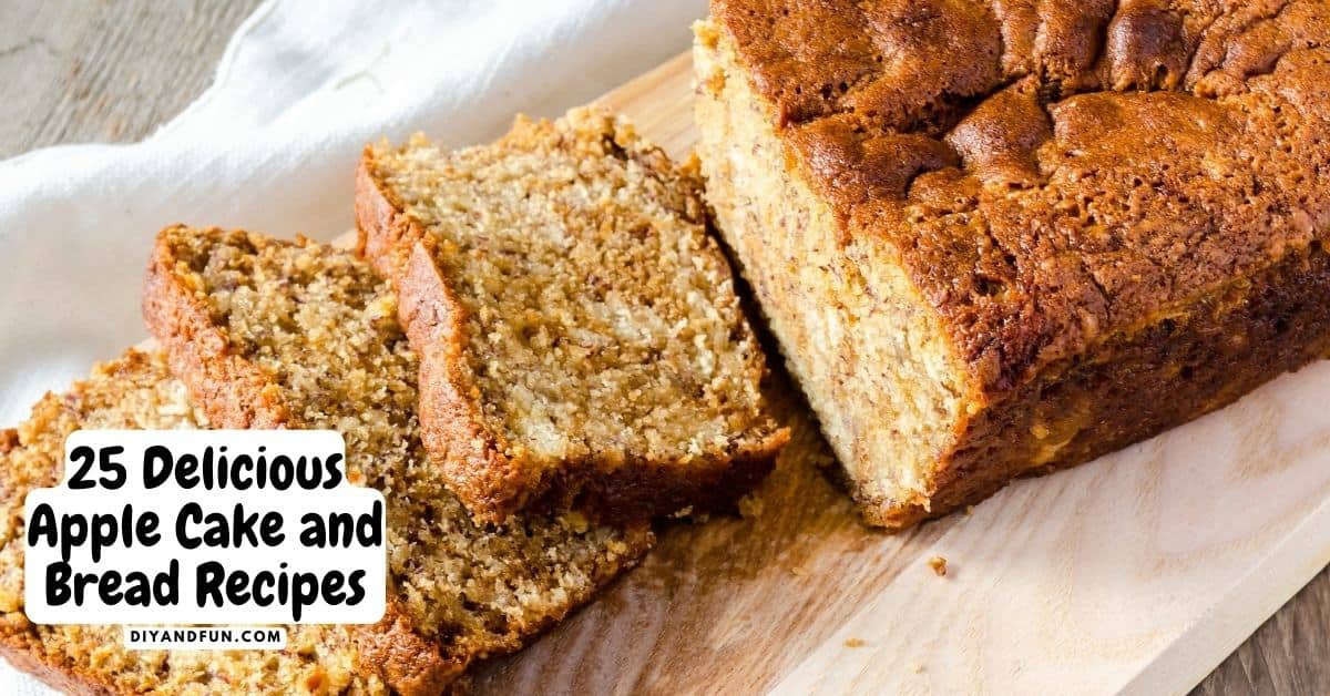 25 Delicious Apple Cake and Bread Recipes