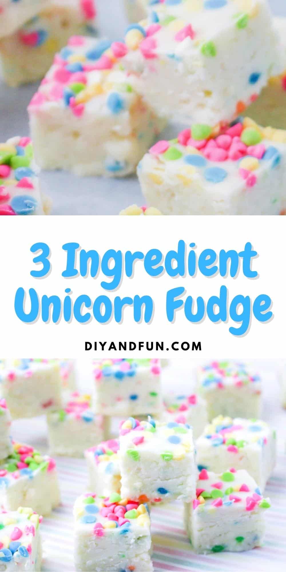 3 Ingredient Unicorn Fudge, a simple and tasty dessert or snack recipe idea for colorful and fun fudge inspired by unicorns.