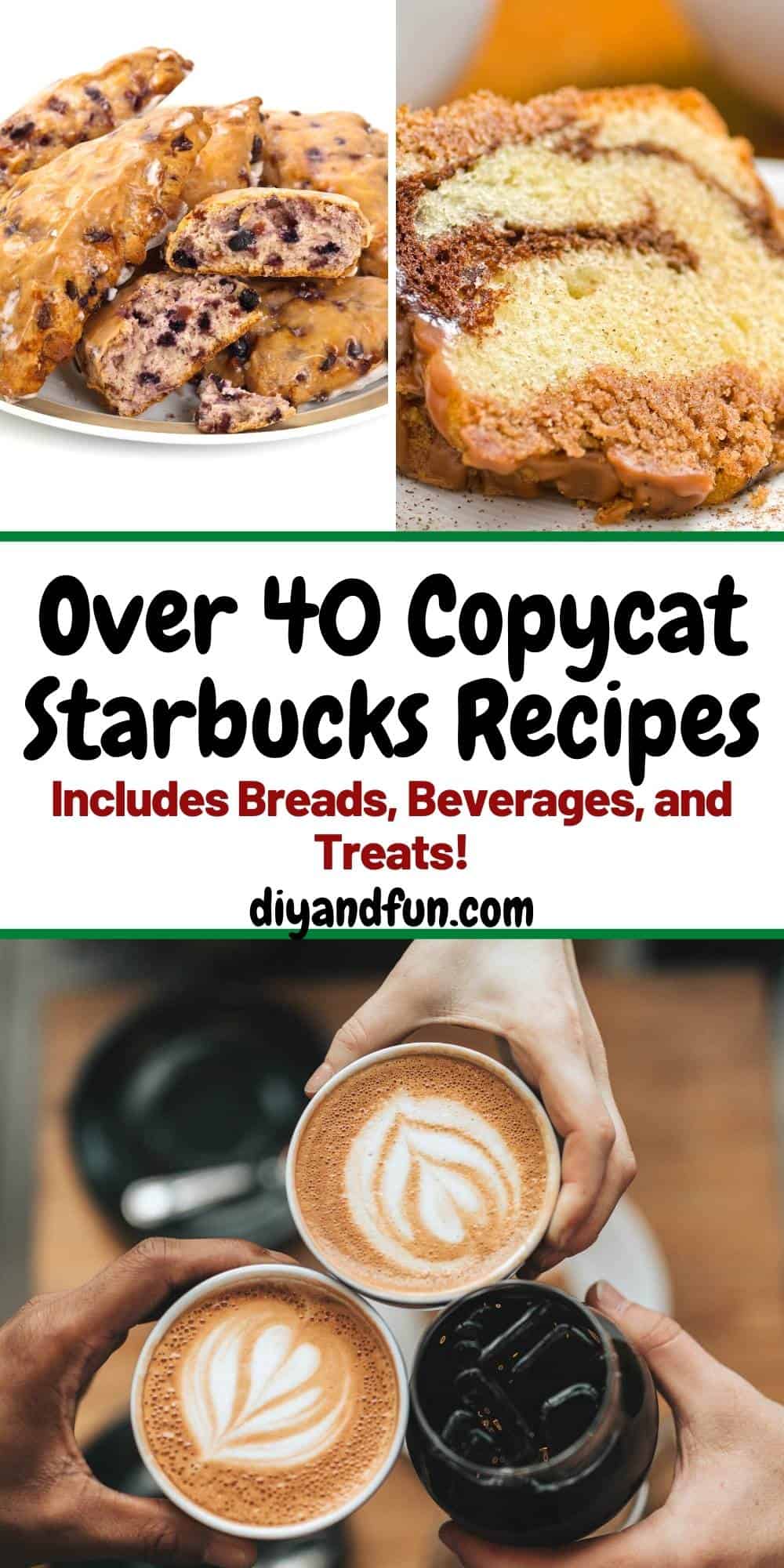 Over 40 Copycat Starbucks Recipes, the ultimate listing of inspired recipes, includes beverages, breads, and treats.