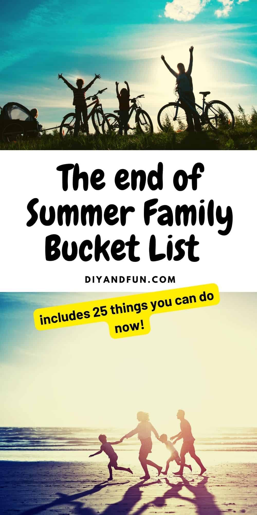 The End of Summer Family Bucket List , the ultimate listing for fun family friendly activities to enjoy before fall.