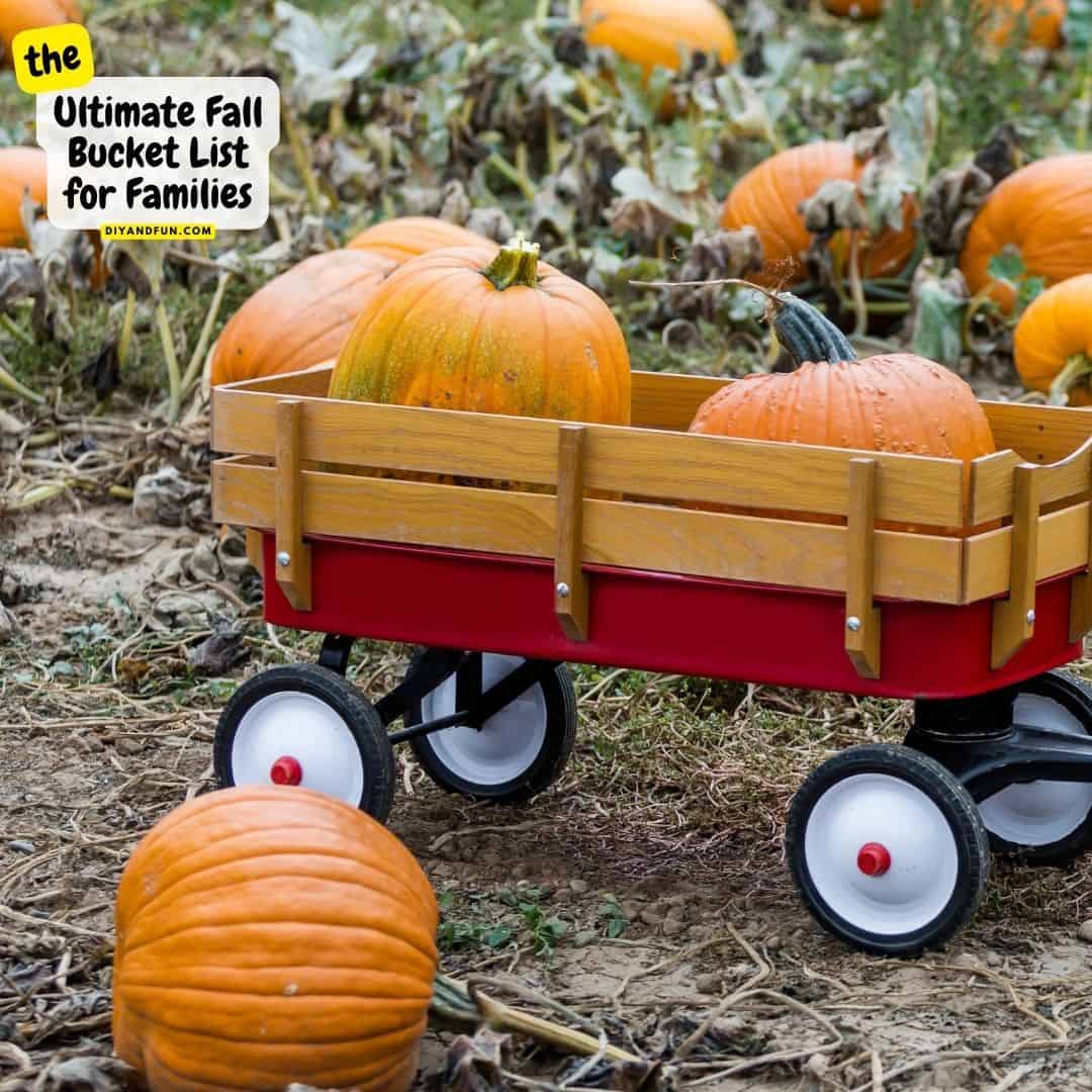 Ultimate Fall Bucket List for Families, a listing of over 50 fun and affordable family friendly ideas. Includes free downloads.