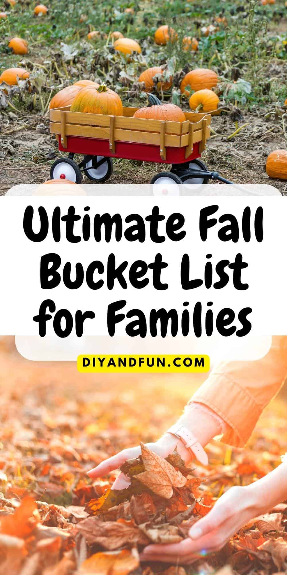 Ultimate Fall Bucket List for Families, a listing of over 50 fun and affordable family friendly ideas. Includes free downloads.