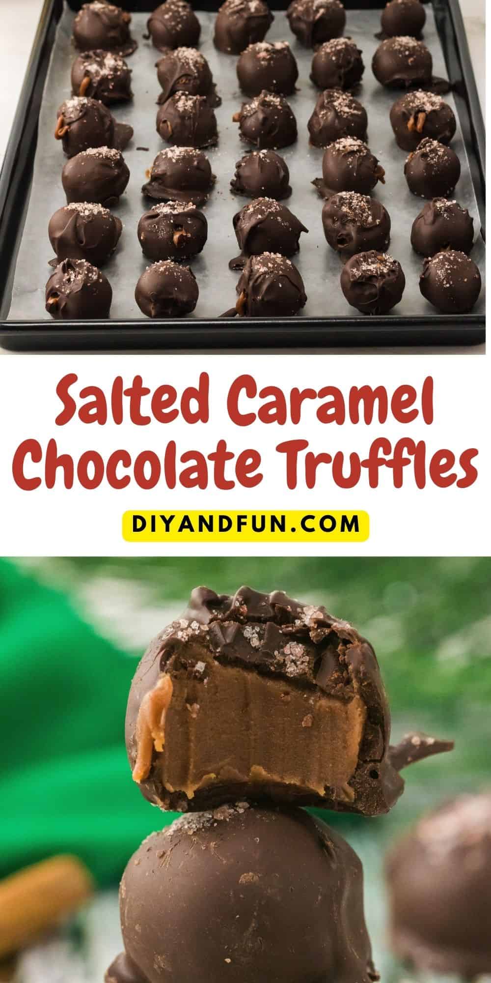 Salted Caramel Chocolate Truffles, a simple and delicious holiday dessert or snack treat candy recipe made in 20 minutes.