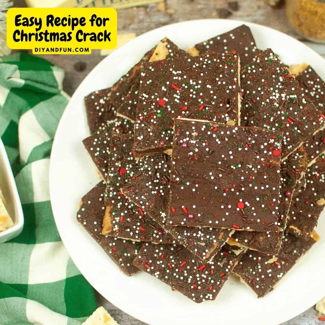 Easy Recipe for Christmas Crack, an easy and delicious holiday season snack or dessert recipe made in less than 20 minutes.