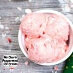 No Churn Peppermint Ice Cream