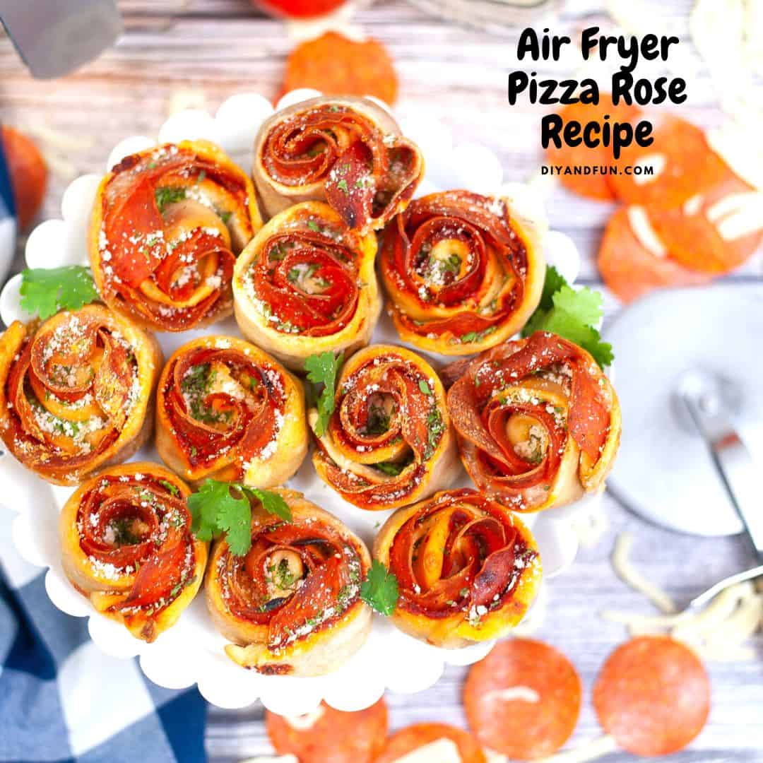 Air Fryer Pizza Rose Recipe, a simple and delicious recipe idea for turning pizza ingredients into edible flowers.