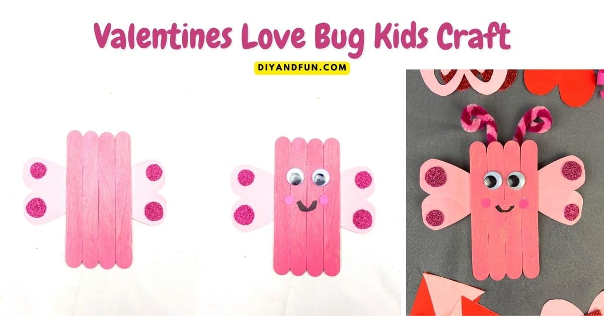 Love Bug Popsicle Craft for Kids, a fun do it yourself craft idea suitable for most ages made with dollar store materials