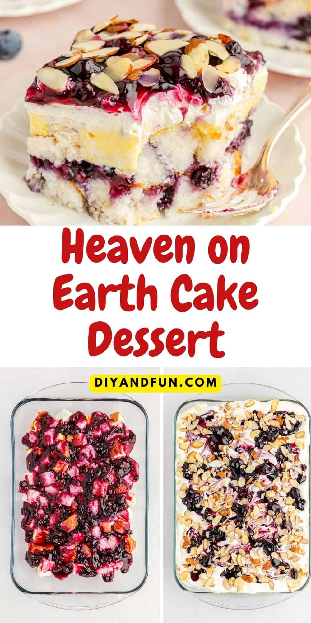 Heaven on Earth Cake Dessert, a delicious and simple  dessert recipe featuring blueberries with layers of pudding and angel food cake.