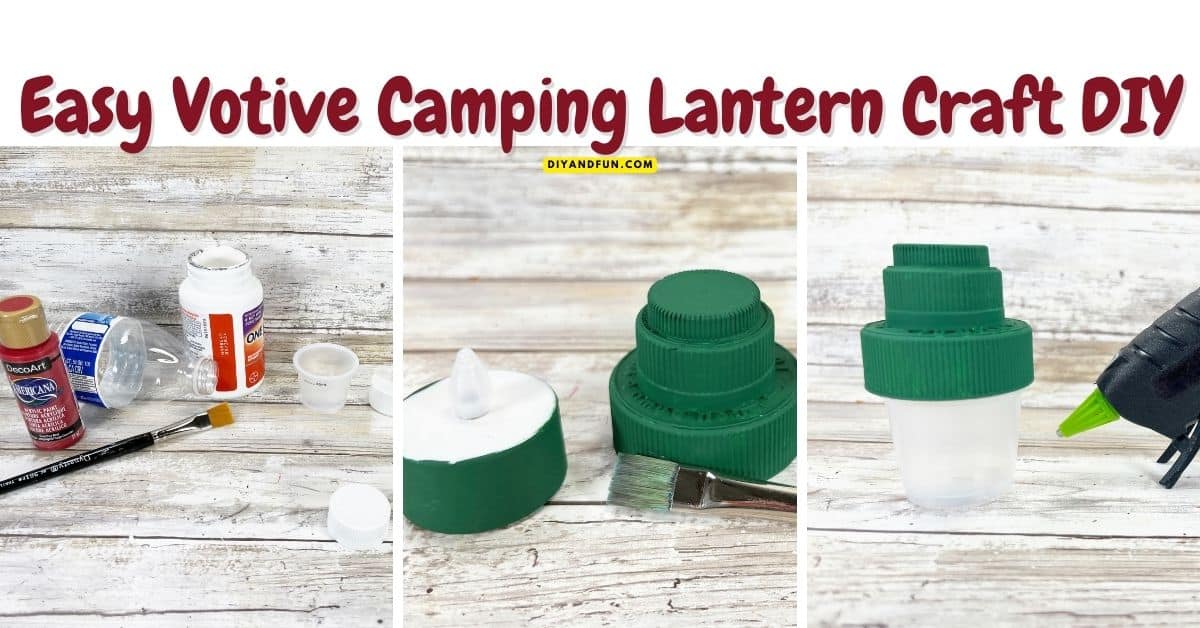 Easy Votive Camping Lantern Craft DIY, a simple craft idea that is suitable for many ages and made with dollar store and upcycled materials