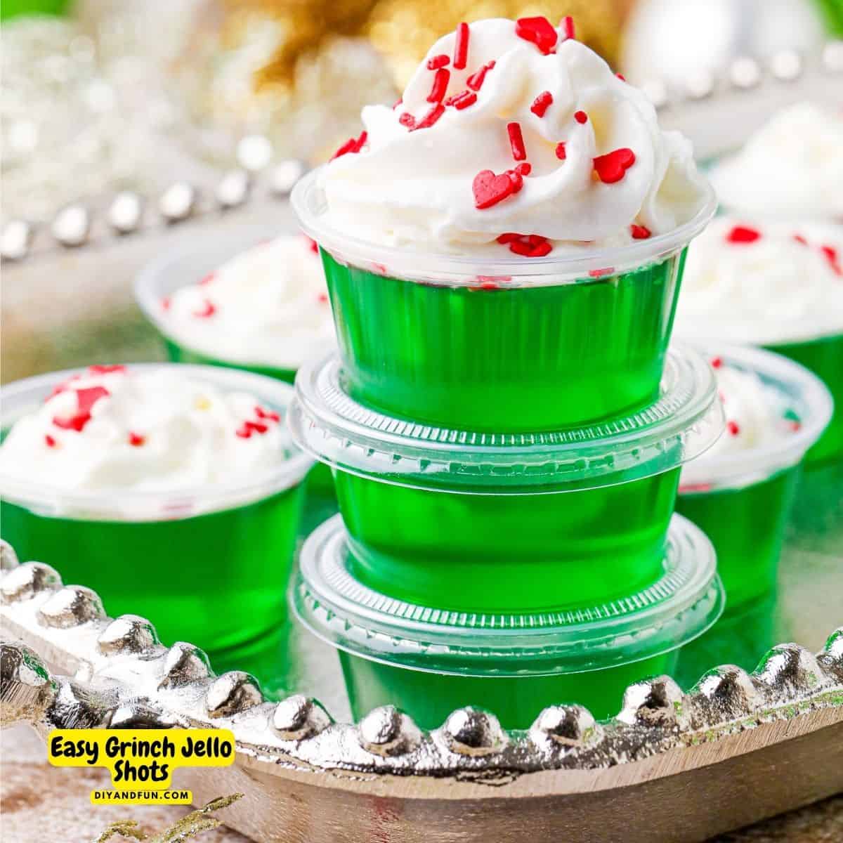 Easy Grinch Jello Shots Recipe, a simple green adult holiday Christmas dessert treat made with gelatin and optional alcohol. (video)