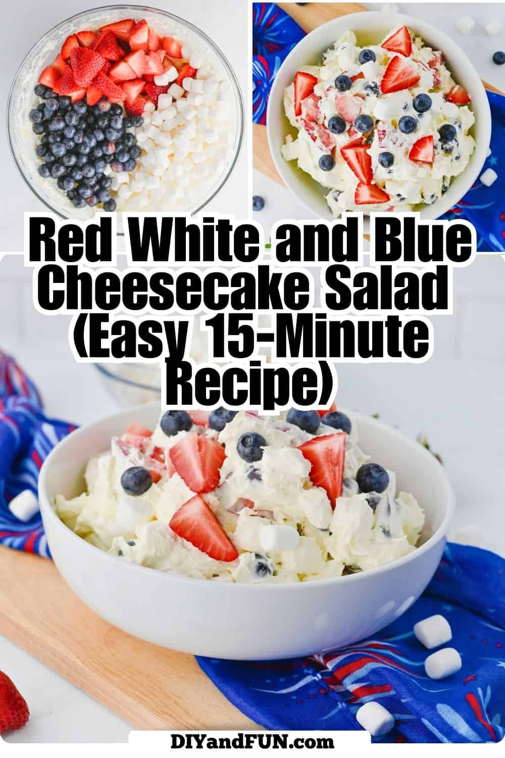 Red White and Blue Cheesecake Salad is an Easy 15-Minute Recipe for the ultimate creamy summer dessert made with fresh berries. Red White and Blue Cheesecake Salad is an Easy 15-Minute Recipe for the ultimate creamy summer dessert made with fresh berries.