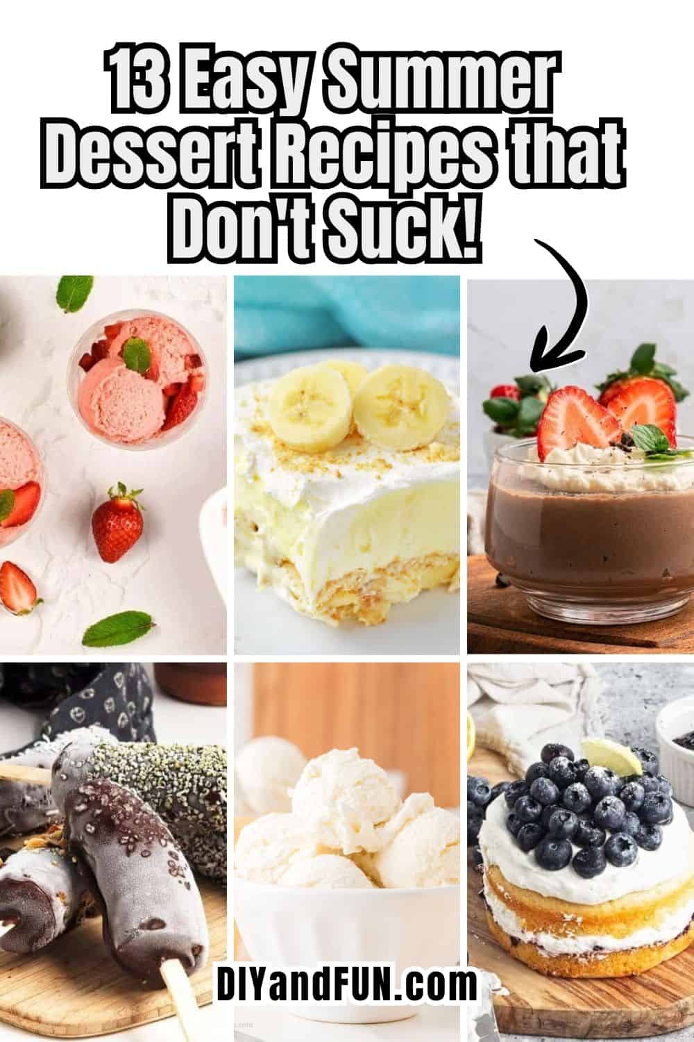 13 Easy Summer Dessert Recipes that Don't Suck! From no-bake treats and fruity favorites to creamy, crowd-pleasing desserts that taste good! 13 Easy Summer Dessert Recipes that Don't Suck! From no-bake treats and fruity favorites to creamy, crowd-pleasing desserts that taste good!